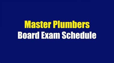 master plumber exam schedule 2024